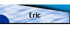 Eric